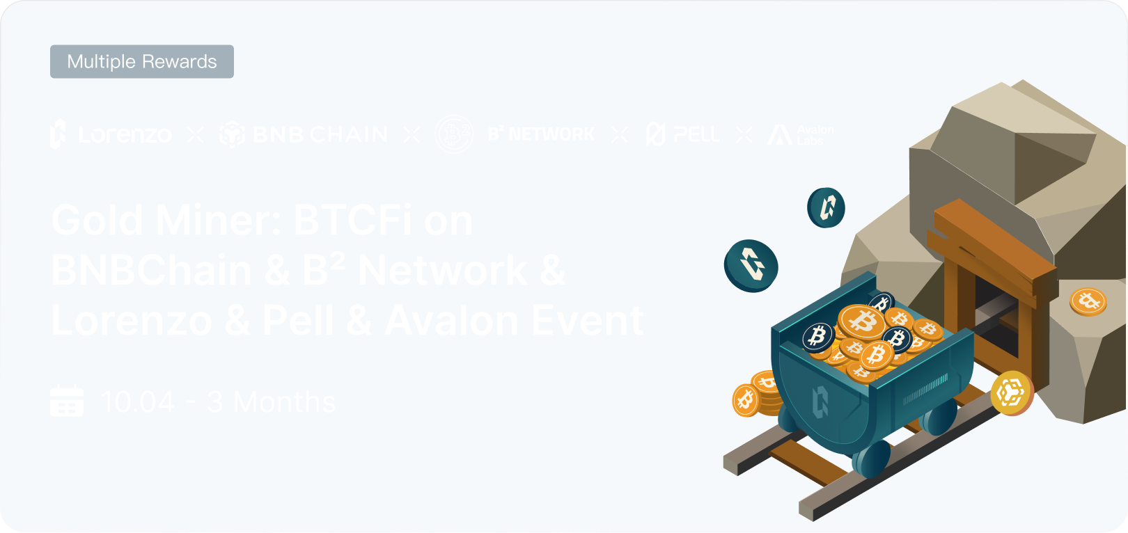 Gold Miner: BTCFi on BNBChain & B² Network & Lorenzo & Pell & Avalon Event